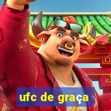 ufc de graça